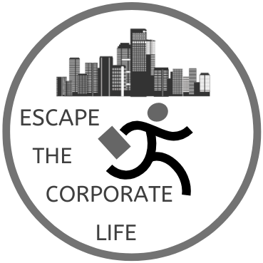 Escape The Corporate Life